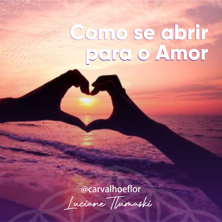 como se abrir para o amor
